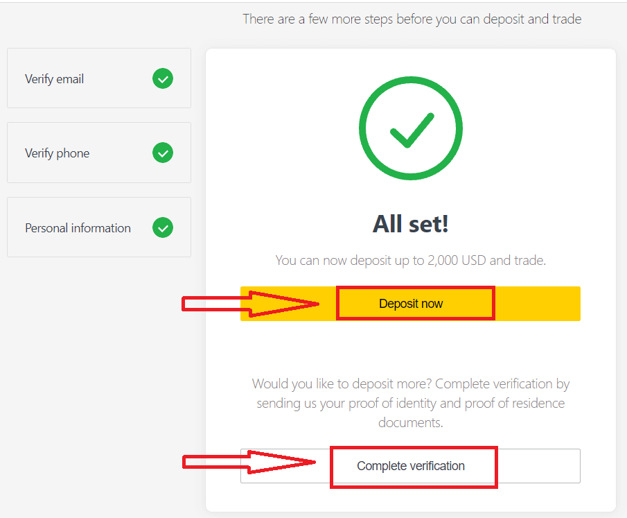 Now you can choose Deposit Now to make your first deposit or Complete Verification to continue verifying your profile